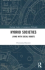 Hybrid Societies : Living with Social Robots - Book