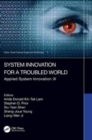 System Innovation for a World in Transition : Applied System Innovation IX. Proceedings of the 9th International Conference on Applied System Innovation 2023 (ICASI 2023), Chiba, Japan, 21-25 April 20 - Book