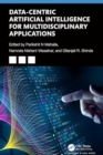 Data-Centric Artificial Intelligence for Multidisciplinary Applications - Book