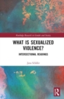What is Sexualized Violence? : Intersectional Readings - Book