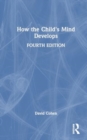 How the Child's Mind Develops - Book