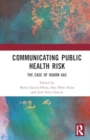 Communicating Public Health Risk : The Case of Radon Gas - Book