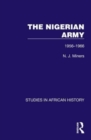 The Nigerian Army : 1956-1966 - Book