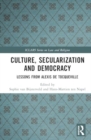 Culture, Secularization and Democracy : Lessons from Alexis de Tocqueville - Book