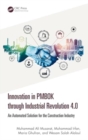 Innovation in PMBOK through Industrial Revolution 4.0 : An Automated Solution for the Construction Industry - Book
