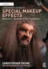 A Beginner's Guide to Special Makeup Effects, Volume 2 : Revenge of the Prosthetics - Book