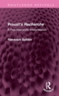 Proust's Recherche : A Psychoanalytic Interpretation - Book