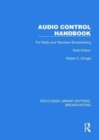 Audio Control Handbook : For Radio and Television Broadcasting - Book