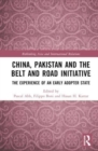 China, Pakistan and the Belt and Road Initiative : The Experience of an Early Adopter State - Book