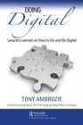 Doing Digital : Lessons Learned on How to Do and Be Digital - Book