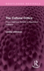 The Cultural Critics : From Matthew Arnold to Raymond Williams - Book