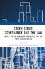 Green Cities, Governance and the Law : Impact of the European Green Deal and the Next Generation EU - Book
