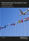International Aviation Law : A Practical Guide - Book