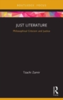 Just Literature : Philosophical Criticism and Justice - Book