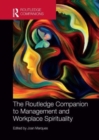 The Routledge Companion to Management and Workplace Spirituality - Book