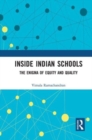Inside Indian Schools : The Enigma of Equity and Quality - Book