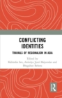Conflicting Identities : Travails of Regionalism in Asia - Book
