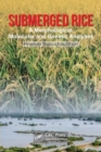 Submerged Rice : Morphological, Molecular and Genetic Analyses - Book