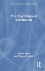 The Psychology of Vaccination - Book