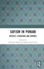 Sufism in Punjab : Mystics, Literature and Shrines - Book
