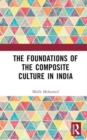 The Foundations of the Composite Culture in India - Book