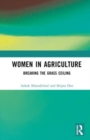 Women in Agriculture : Breaking the Grass Ceiling - Book