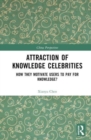 Attraction of Knowledge Celebrities : How They Motivate Users to Pay for Knowledge - Book