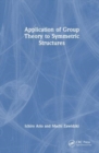 Application of Group Theory to Symmetric Structures - Book
