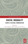 Digital Inequality : Studies in Cultural Communication - Book