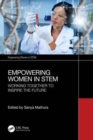 Empowering Women in STEM : Working Together to Inspire the Future - Book