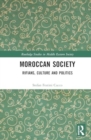 Moroccan Society : Rifians, Culture and Politics - Book