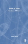Islam in Russia : Formations of Tolerance - Book