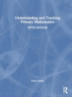 Understanding and Teaching Primary Mathematics - Book