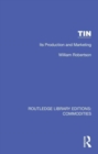 Tin : Its Production and Marketing - Book