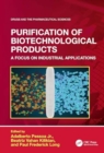 Purification of Biotechnological Products : A Focus on Industrial Applications - Book