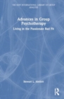 Advances in Group Psychotherapy : Living in the Passionate Bad Fit - Book