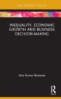 Inequality, Economic Growth and Business Decision-Making - Book