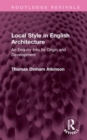 Local Style in English Architecture : An Enquiry Into Its Origin and Development - Book