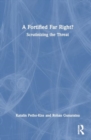 A Fortified Far Right? : Scrutinizing the Threat - Book