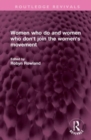 Women who do and women who don't join the women's movement - Book
