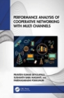 Performance Analysis of Cooperative Networking with Multi Channels - Book