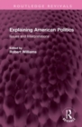 Explaining American Politics : Issues and Interpretations - Book