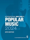 International Who's Who in Popular Music 2024 - Book
