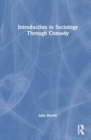 Introduction to Sociology Through Comedy - Book