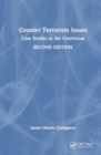 Counter Terrorism Issues : Case Studies in the Courtroom - Book