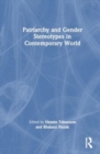 Patriarchy and Gender Stereotypes in the Contemporary World - Book
