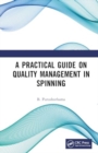 A Practical Guide on Quality Management in Spinning - Book