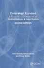 Embryology Explained : A Comprehensive Textbook for Medical Students & Junior Doctors - Book