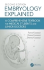 Embryology Explained : A Comprehensive Textbook for Medical Students & Junior Doctors - Book