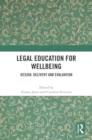 Legal Education for Wellbeing : Design, Delivery and Evaluation - Book
